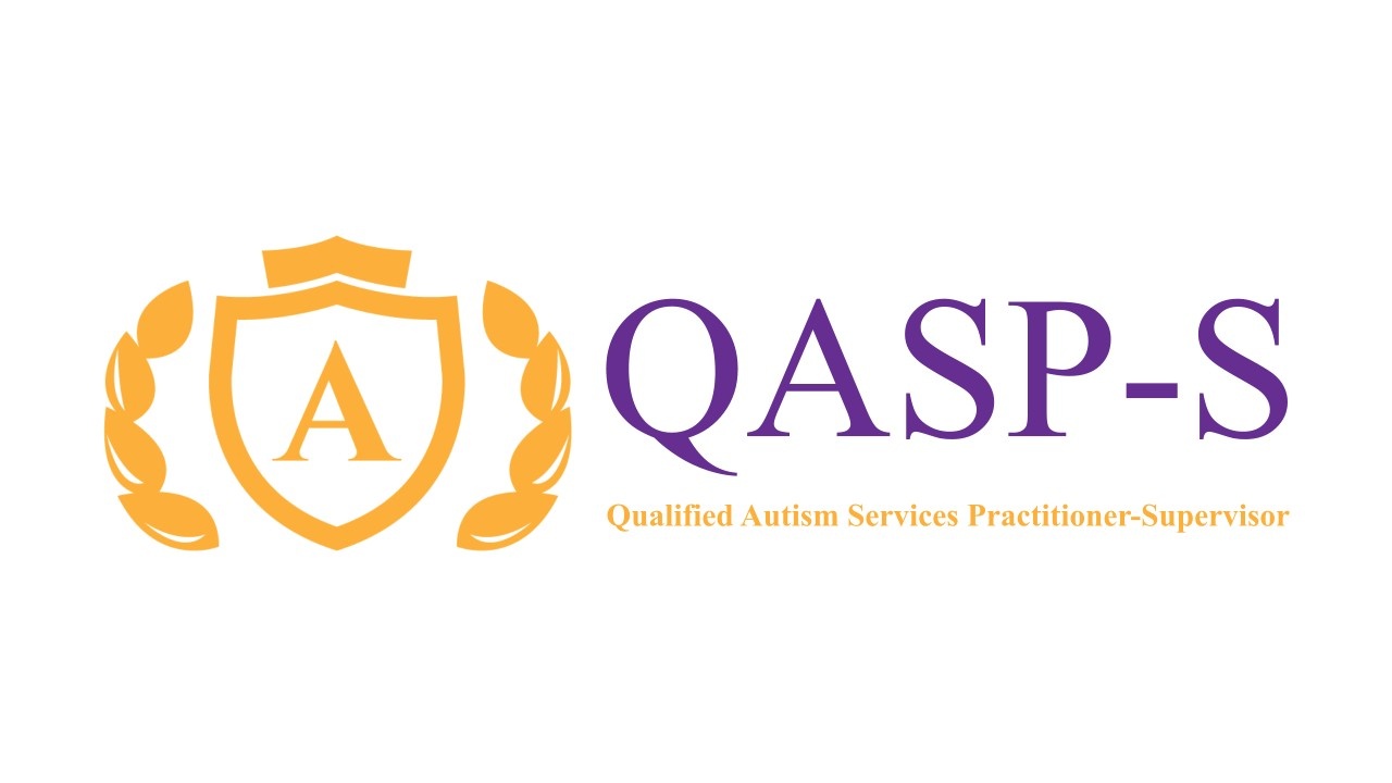 Qualified Autism Services Practitioner-Supervisor (QASP-S) Course