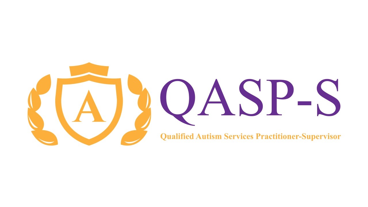 Qualified Autism Services Practitioner-Supervisor (QASP-S) Course